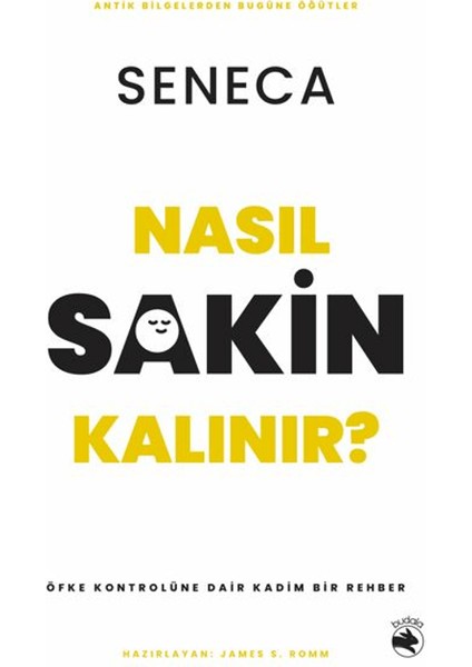 Nasıl Sakin Kalınır? – Öfke Kontrolüne Dair Kadim Bir Rehber