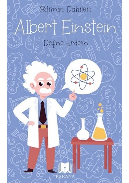 Albert Einstein - Bilimin Dahileri