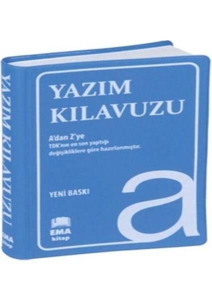 Yazım Kılavuzu (A Dan Z Ye Tdk Uyumlu)