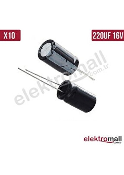220UF 16V Elektrolitik Kondansatör 6x12mm Uzun Ömürlü 10 Adet Set fiyatları