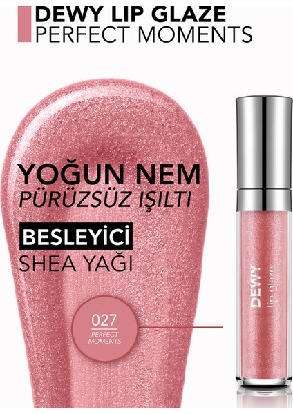 Dewy Lip Glaze Nemlendirici Etkili Yarı Transparan Dudak Parlatıcısı (027 Perfect Moments) 8682536069502 indirimleri