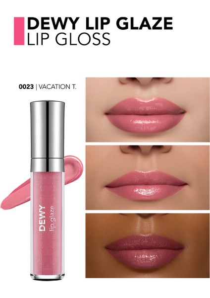 Dewy Lip Glaze Nemlendirici Etkili Yarı Transparan Dudak Parlatıcısı (023 Vacation Time) 8682536069427 fiyatları