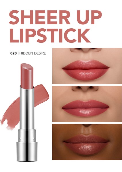 Nemlendirici Parlak Ruj - Sheer Up Sls. - 020 Hidden Desire - 8682536097901 fiyatları