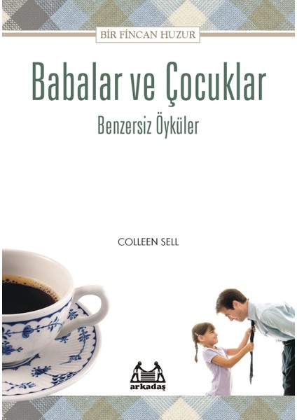 Babalar ve Çocuklar - Benzersiz Öyküler