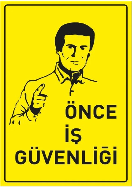 Önce Iş Güvenliği Isg Uyarı Levhası