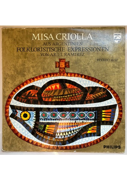 Ariel Ramirez Misa Criolla Aus Argentinien, Folkloristische Expressionen Lp Plak (Orijinal 1966 Dönem Alman Baskı Plak)