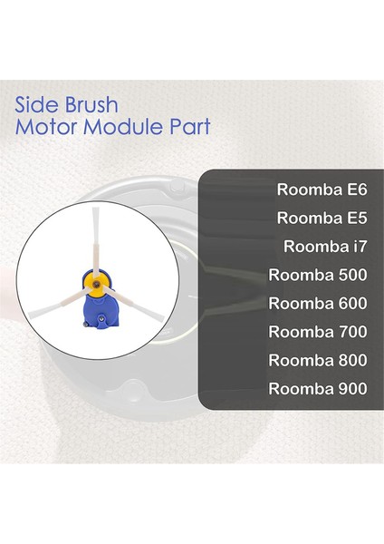 Irobot Roomba 870, 880, 770, 780, 500, 600, 700, 800 ve 900 Serisi Elektrikli Süpürge Yedek Parçaları Için Motor Yan Fırça Modülü (Yurt Dışından) fiyatları