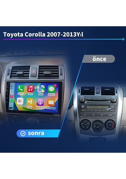 Toyota Corolla（2007-2013）2GB Ram 32GB Rom Android Multimedya Sürüm 14 Kablosuz Carplay Navigasyon 9 Inç Ekran