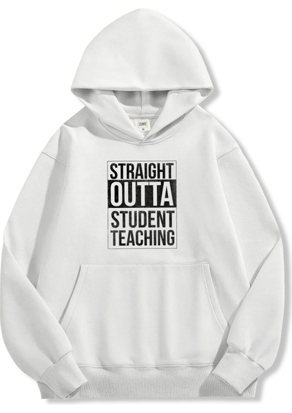 Unisex Sweatshirt Oversize Hoodie Straight Outta Student Teaching