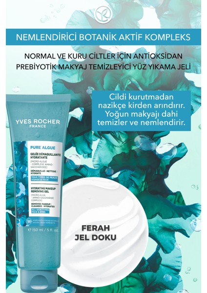 Yüz Yıkama/makyaj Temizleme Jeli-Normal ve Kuru Cilt-Pure Algue Nemlendirici Botanik Kompleks 150ML fiyatları
