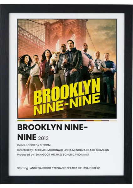 Brooklyn Nine-Nine Dizi-Film Siyah Çerçeveli Poster Tablo