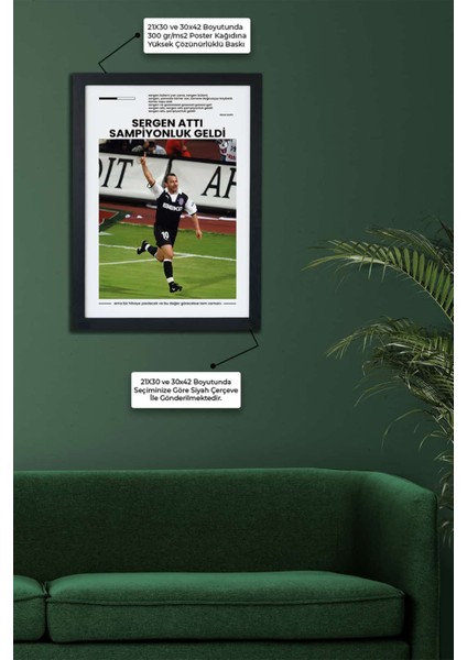Sergen Yalçın Bjk 02-03 Şampiyonu Özel Koleksiyon Siyah Çerçeveli Tablo Poster modelleri