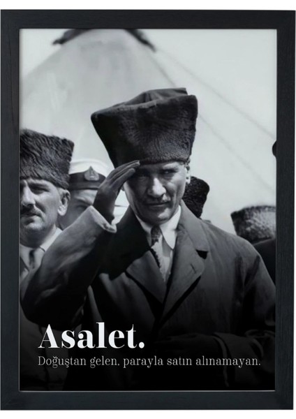 Asalet Atatürk Siyah Çerçeveli Poster Tablo