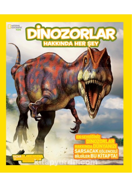 National Geographic Kids - Dinozorlar Hakkında Herşey