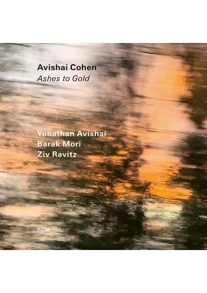 Avıshaı Cohen-Ashes To Gold - Plak