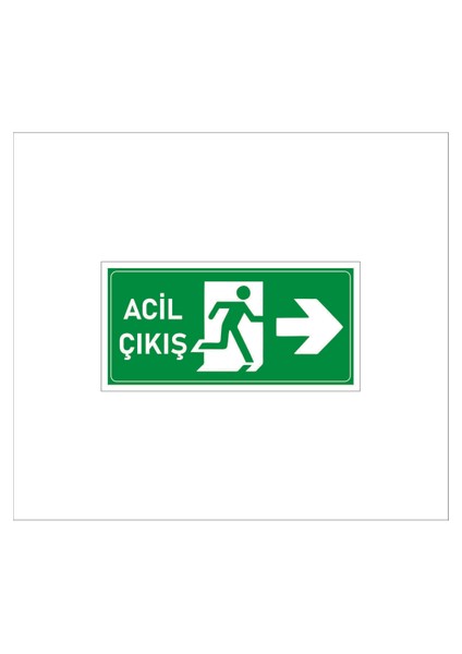 Acil Çıkış Yeşil Baskılı Sağa Çıkış Ölçüsü 20 x 10 cm ( Fosforlu Değildir ) Tr