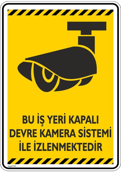 Bu Iş Yeri Kapalı Devre Kamera Sistemi ile IZLENMEKTEDIR/V5-2/15X20CM /fosforludekota Tr