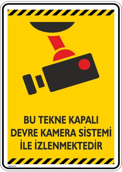 Bu Tekne Kapalı Devre Kamera Sistemi ile IZLENMEKTEDIR/V1-2/15X20CM/3ADET/FOSFORLU Etiket Tr