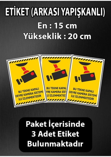 Bu Tekne Kapalı Devre Kamera Sistemi ile IZLENMEKTEDIR/V1-2/15X20CM/3ADET/FOSFORLU Etiket Tr fiyatları
