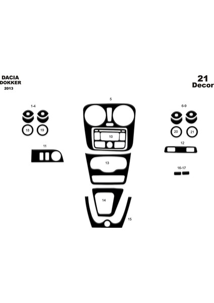 Dacia Dokker Konsol-Torpido Kaplama 2013 21 Parça Piano Black
