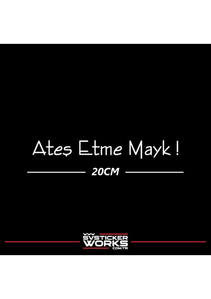 Ateş Etme Mayk Sticker Yazı Araba Motosiklet Cam Etiket Sticker 20CM modelleri
