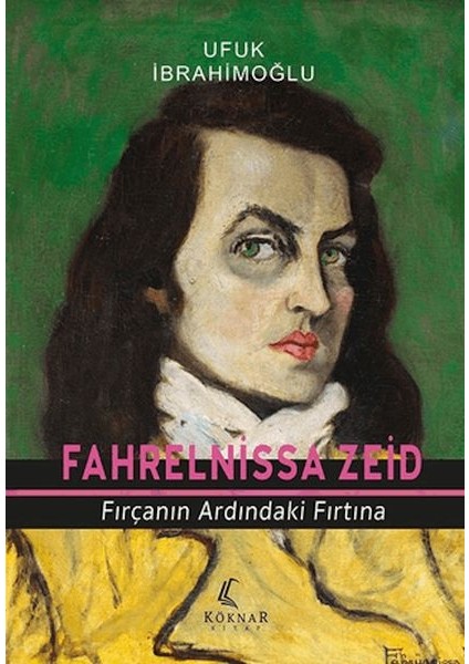 Fahrelnissa Zeid Fırçanın Ardındaki Fırtına