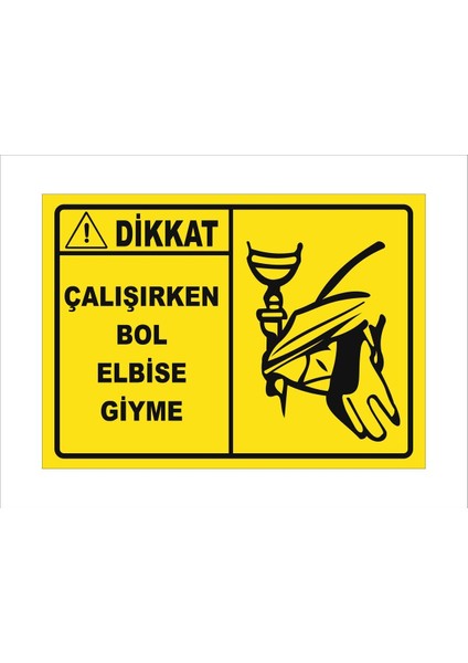Çalışırken Bol Elbise Giyme Levhası 25X35 cm Pvc