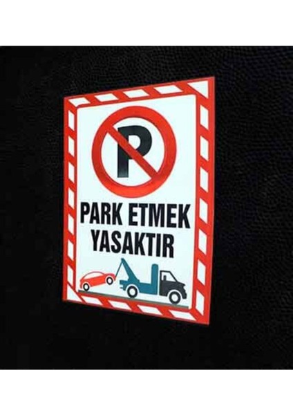 Park Etmek Yasaktır Pvc Laminasyon Levha (30X42 Cm) fiyatları