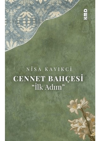Cennet Bahçesi ''ilk Adım''
