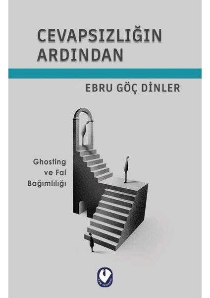 Cevapsızlığın Ardından