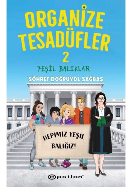 Organize Tesadüfler 2 - Yeşil Balıklar
