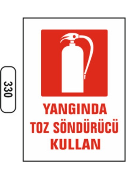 Yangında Toz Söndürücü Kullan Uyarı Ikaz Levhası
