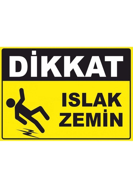 Dikkat Islak Zemin Levhası Ticari Uyarı Levhaları A4 Pvc Kaplama Kalın Malzeme ( 21 x 30 cm ) Tr Atö