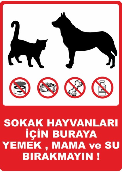 Sokak Hayvanları Için Buraya Yemek Pvc Plakalı Uyarı Levhası Dekota Dijital Uv Baskı 12,5X17,5