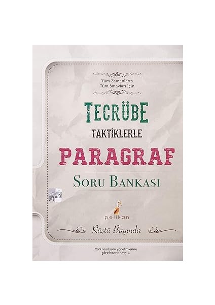 Tecrübe Taktiklerle Paragraf Soru Bankası: Tüm Zamanların Tüm Sınavları Için + Yapışkanlı Not Kağıdı