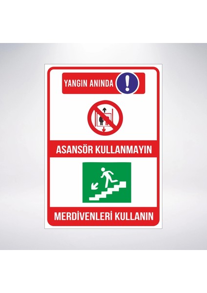 Yangın Anında Asansör Kullanmayınız 21X35 Arkası Sticker