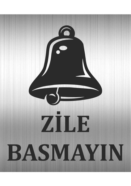 Zile Basmayın Uyarı Levhası Kapı ve Duvar Yönlendirme Levhası 10X12 cm Metal Levha
