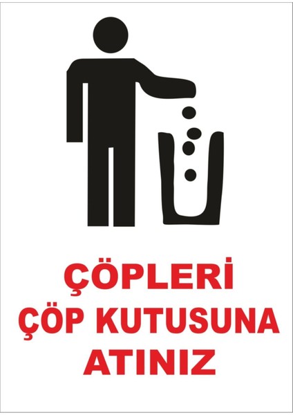 Çöpleri Çöp Kutusuna Atınız Levhası