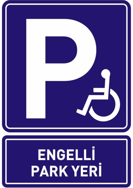 ‘engelli Park Yeri’ Uyarı Levhası' Pvc Plastik Uyarı Levhası (30X42 Cm)
