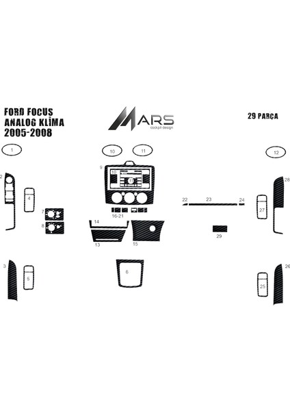 Ford Focus Konsol-Torpido Kaplama (Analog Klima) 2005-2008 29 P Siyah Karbon