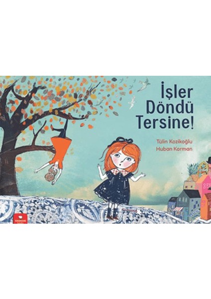 Işler Döndü Tersine!