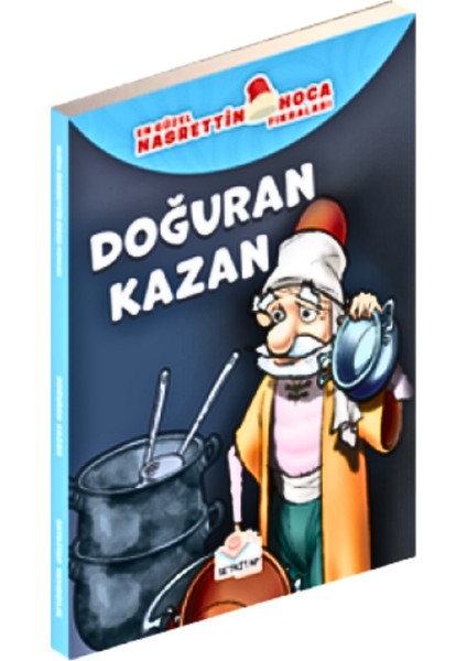 En Güzel Nasrettin Hoca Fıkraları - Doğuran Kazan, 3.sınıf Okuma Kitapları, Yarışma Kitabı