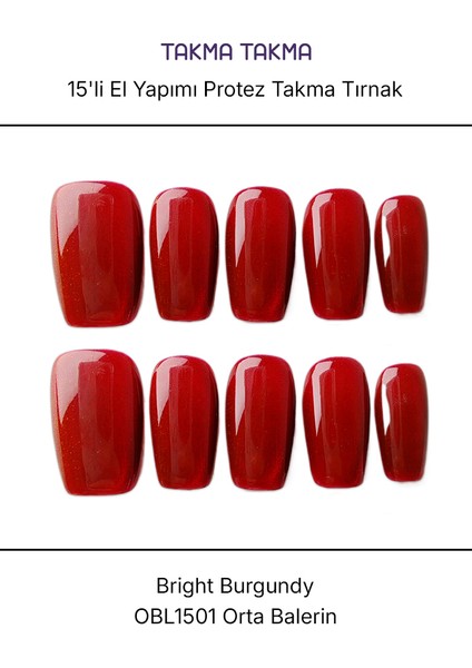 Tekrar Kullanılabilir El Yapımı Protez Takma Tırnak OBL1501 - Bright Burgundy - 15'li Bordo-L