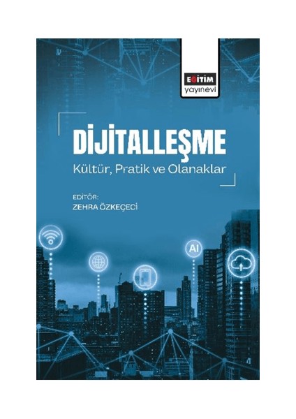 Dijitalleşme Kültür, Pratik ve Olanaklar