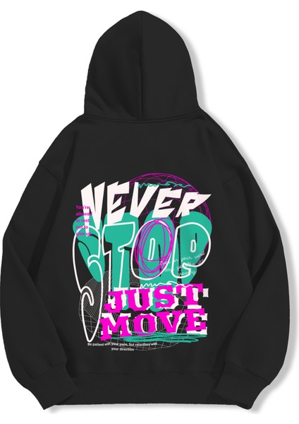 Unisex Sweatshirt Oversize Hoodie Never Stop Just Move