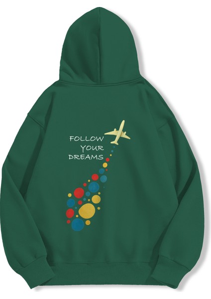 Unisex Sweatshirt Oversize Hoodie Follow Your Dreams