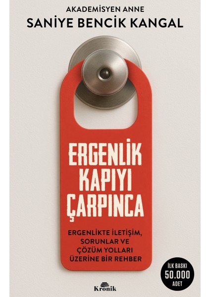 Ergenlik Kapıyı Çarpınca - Saniye Bencik Kangal