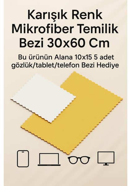 HEDİYELİ-10ADET Karışıkrenk Mikrofiber Temizlik Bezi 30X60CM | Tv-Telefon-Gözlük ve Cam Yüzeyler