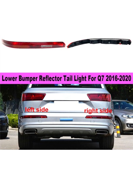 Ab Tipi Sürücü Sol Tarafı Alt Tampon Reflektör Kuyruğu Işık Ters Durdurma Lambası For-Audi Q7 2016-2020 4M0945095 (Yurt Dışından) fiyatları