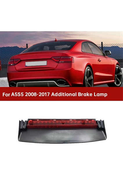 Araba LED Üçüncü Durdurma Fren Işığı Arka Arka Lamesi 8t0 945 097 B 8T0945097B Audi A5/s5 2008-2017 Ek Fren Lambası Için (Yurt Dışından) modelleri